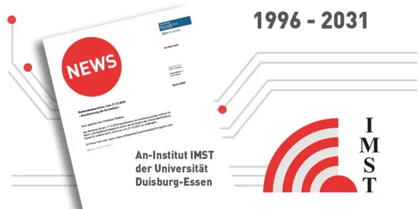 IMST An-Institut der Universität Duisburg-Essen bestätigt